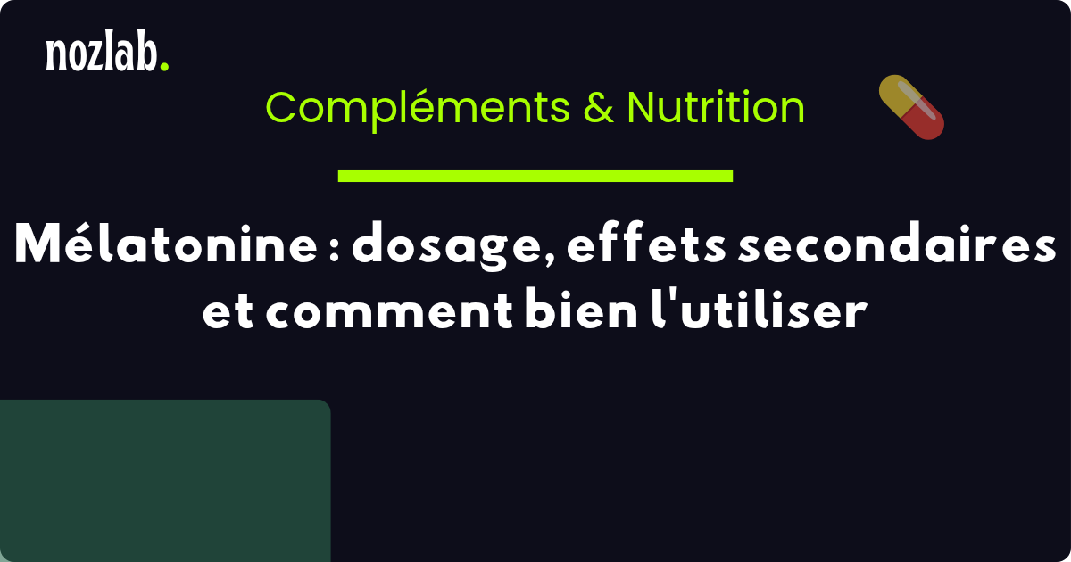 Mélatonine : dosage, effets secondaires et comment bien l'utiliser