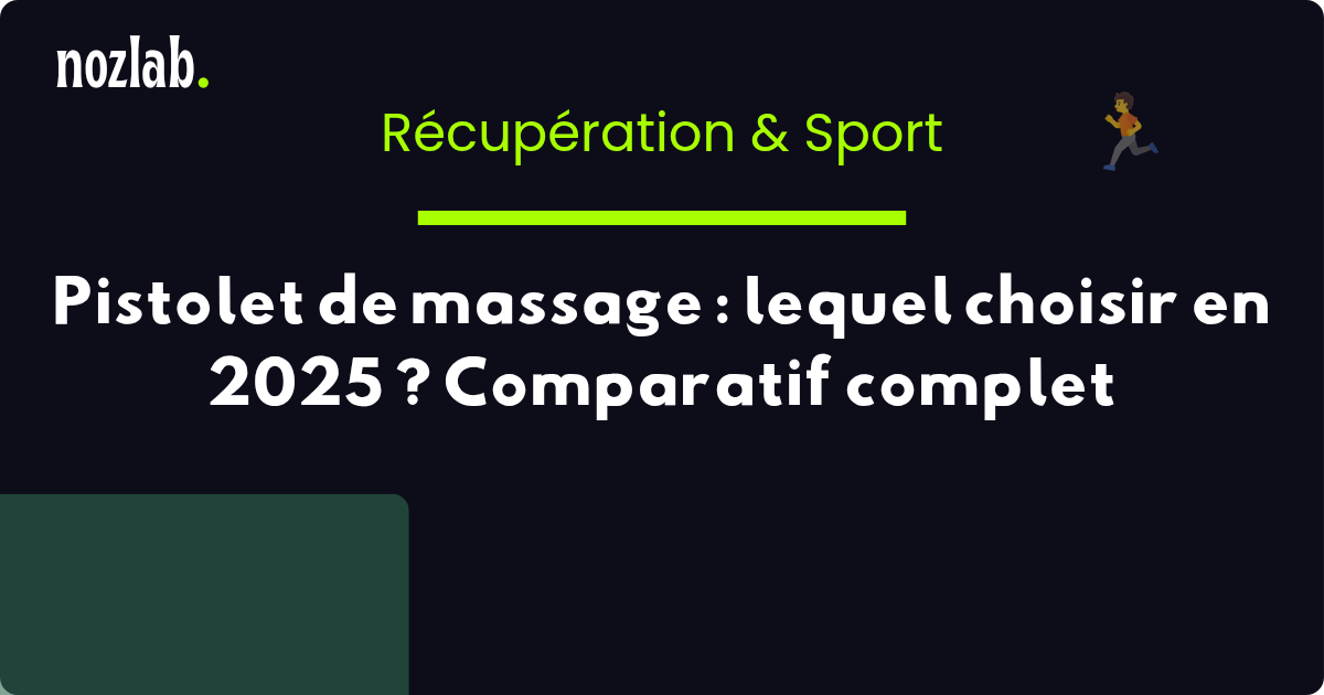 Pistolet de massage : lequel choisir en 2025 ? Comparatif complet